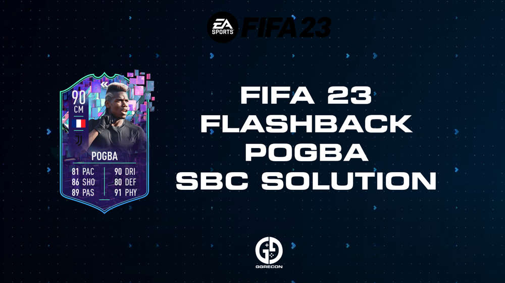 FIFA 23 Flashback Pogba SBC Solution