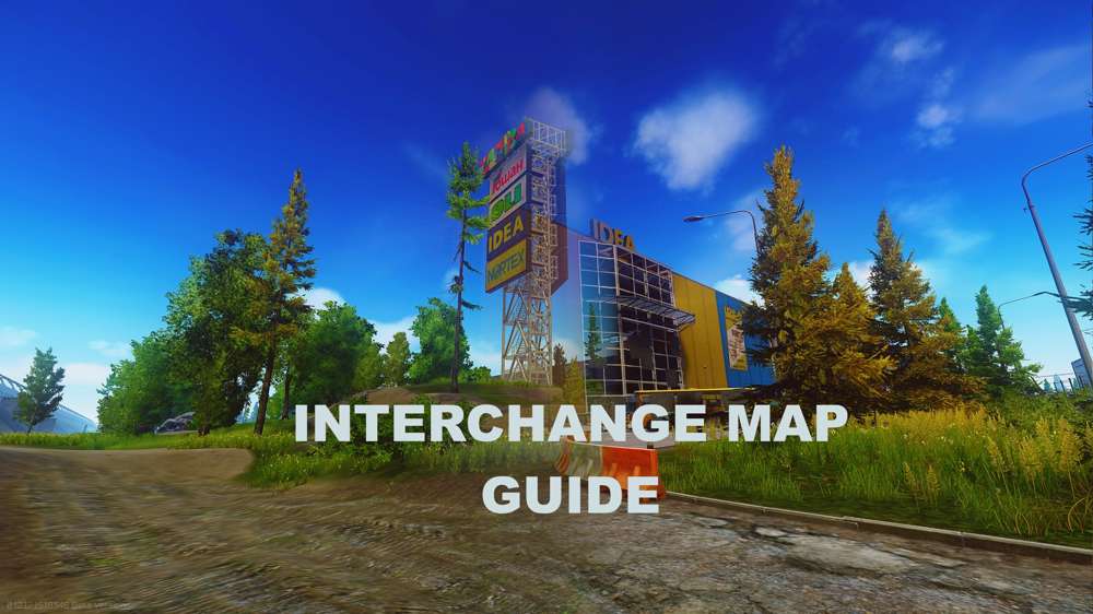 Escape From Tarkov Interchange Map Guide: Best Loot Spots and Extractions