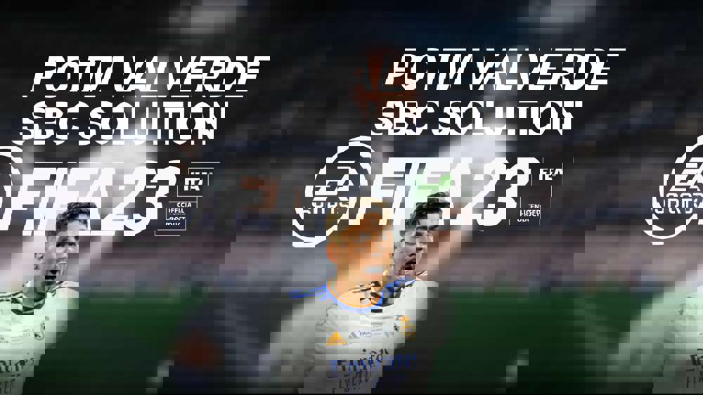 FIFA 23 POTM Valverde SBC Solution