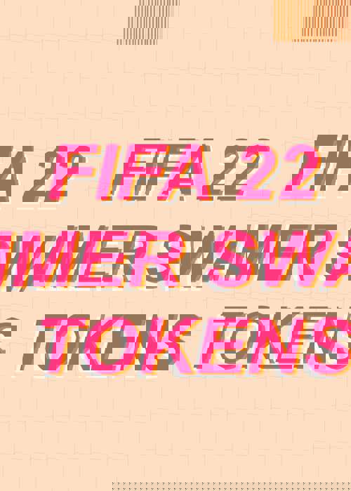 FIFA 22 Summer Swaps Tokens List And Rewards