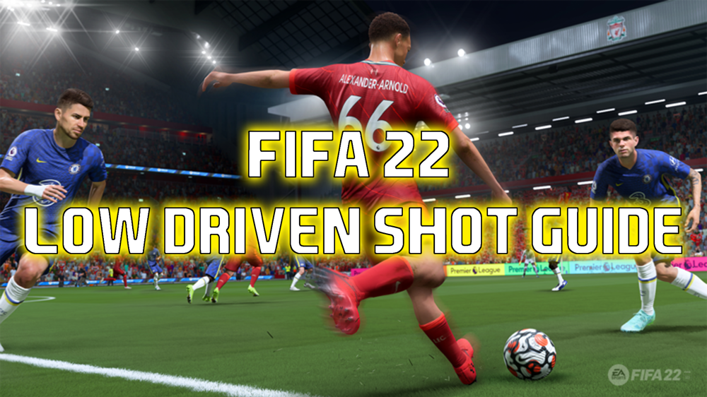 How to do a low driven shot in FIFA 22