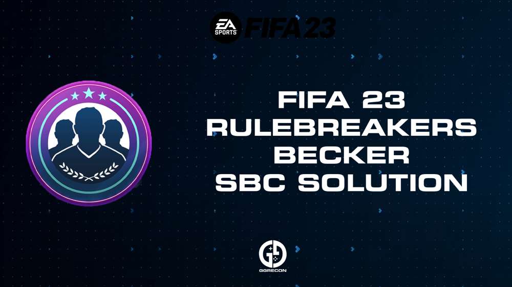 FIFA 23 Rulebreakers Becker SBC Solution